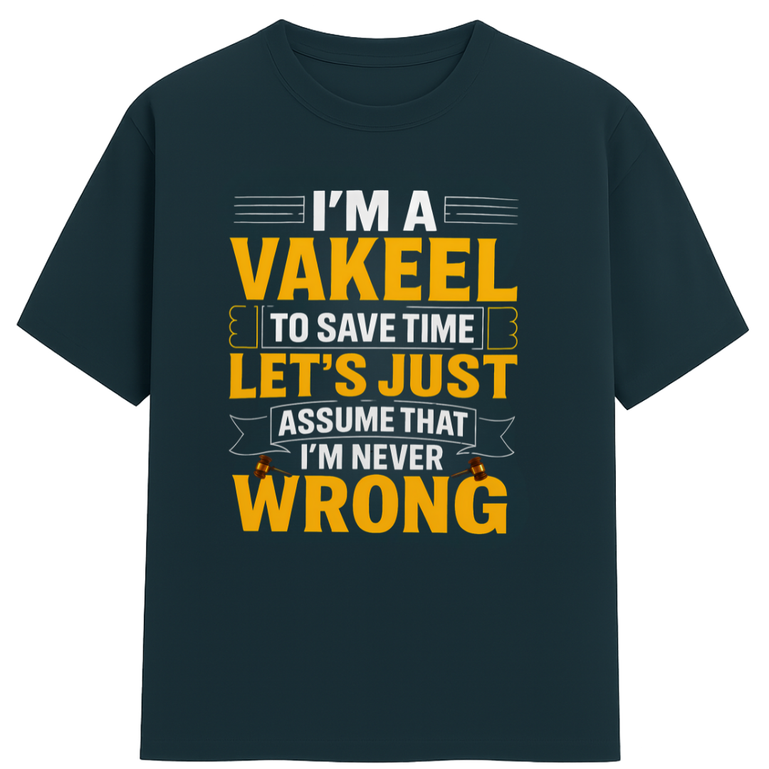 I AM NEVER WRONG