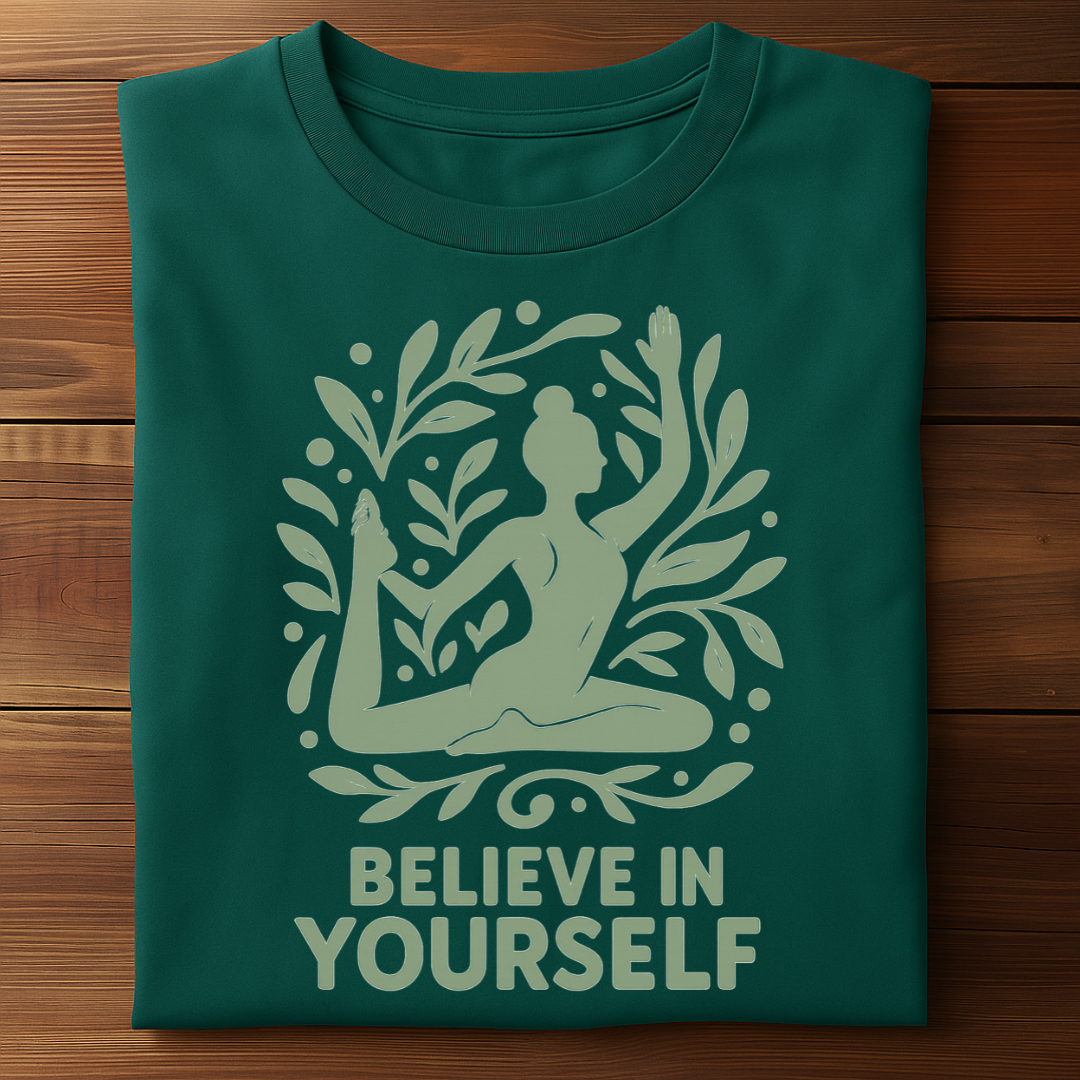BELIEVE IN YOURSELF