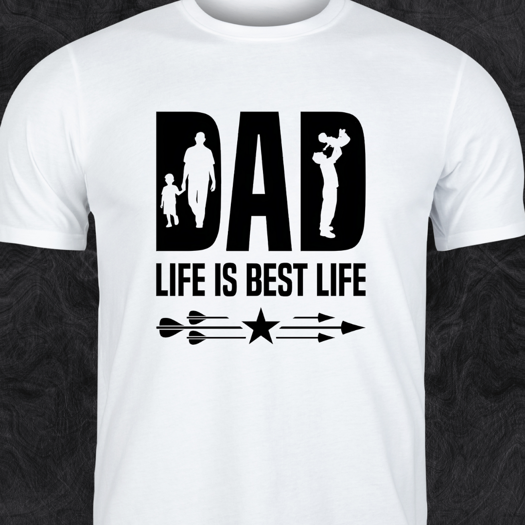 DAD LIFE BEST LIFE