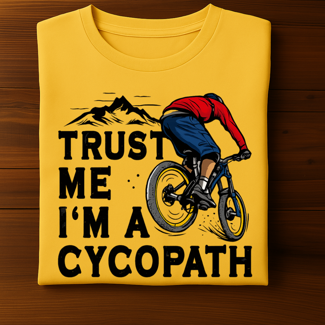 TRUST ME I'M A CYCOPATH