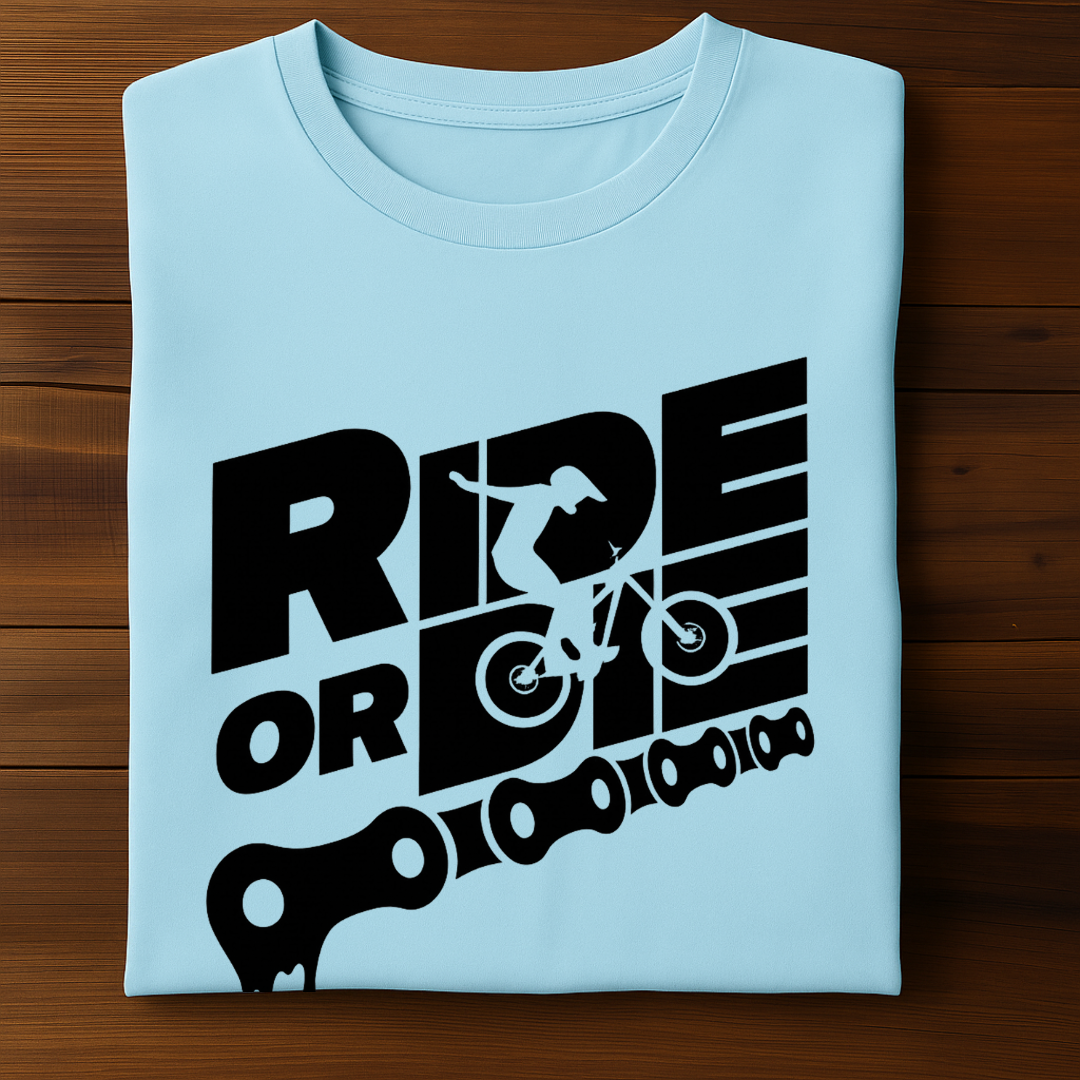 RIDE OR DIE!