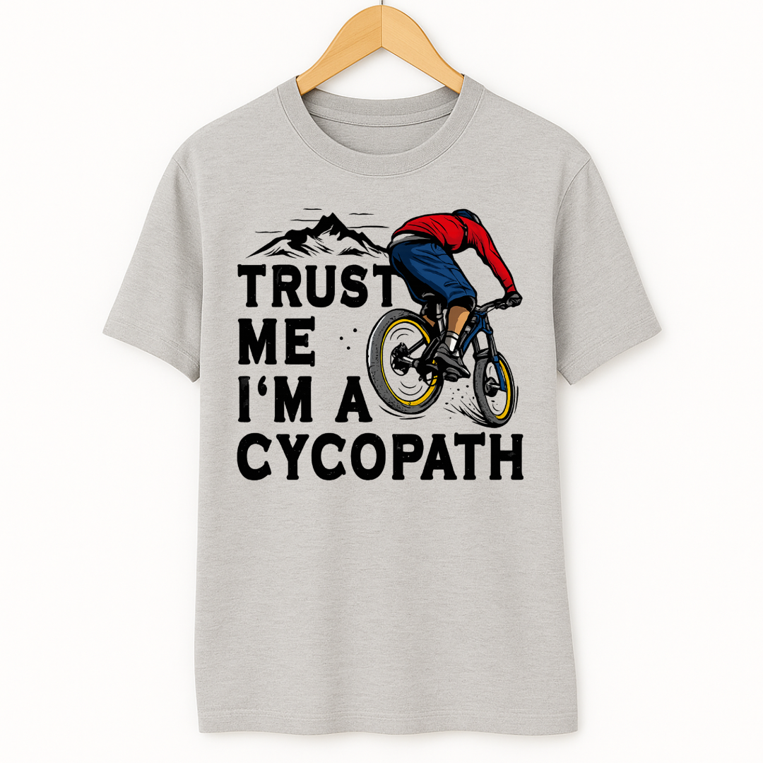 TRUST ME I'M A CYCOPATH
