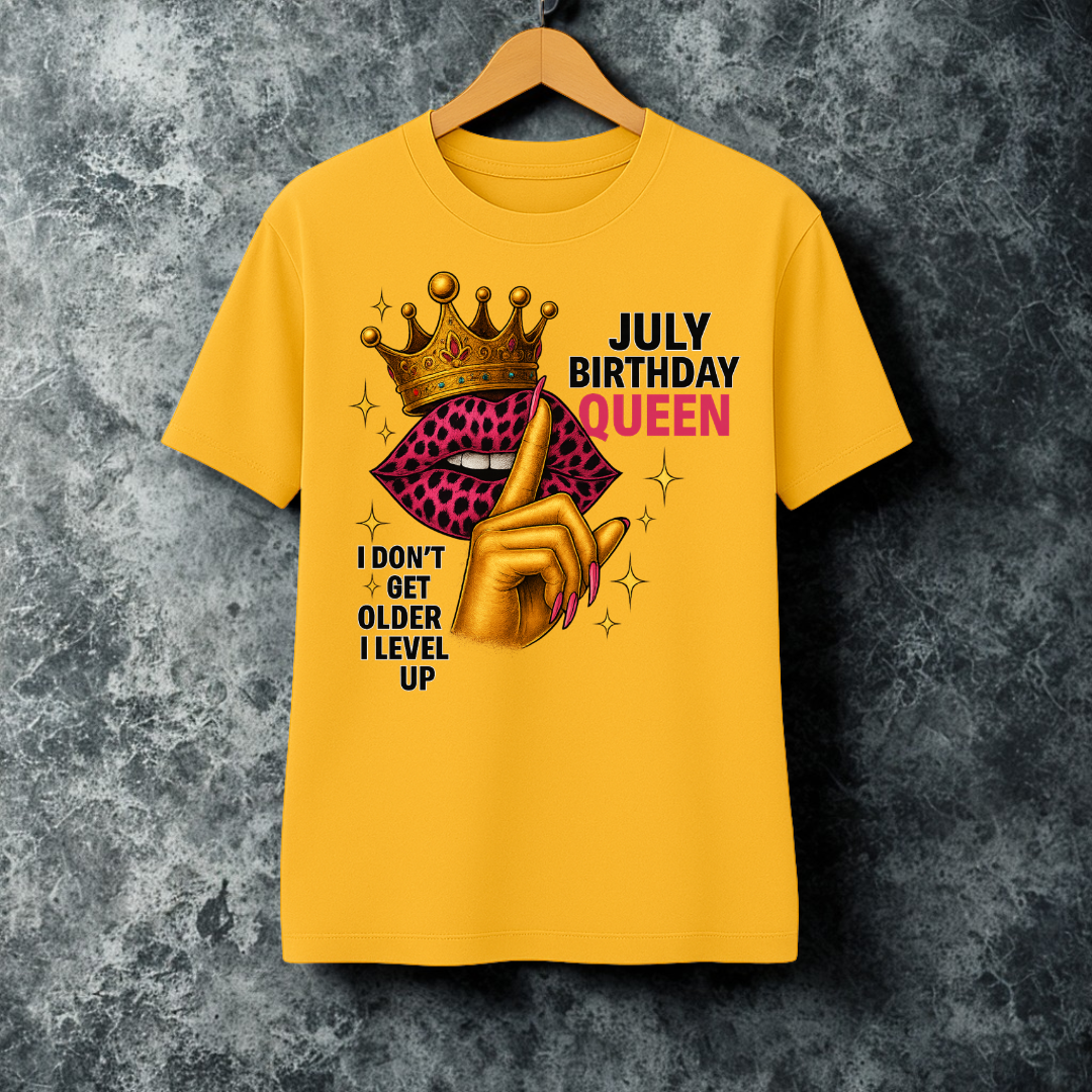 JULY BIRTHDAY QUEEN!