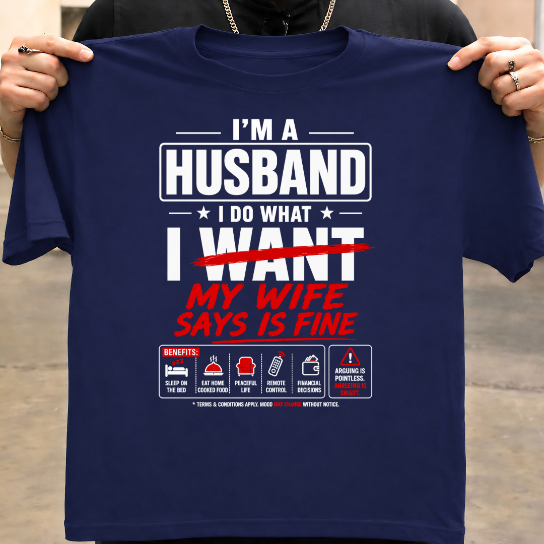 WIFE SAYS FINE T-Shirt!