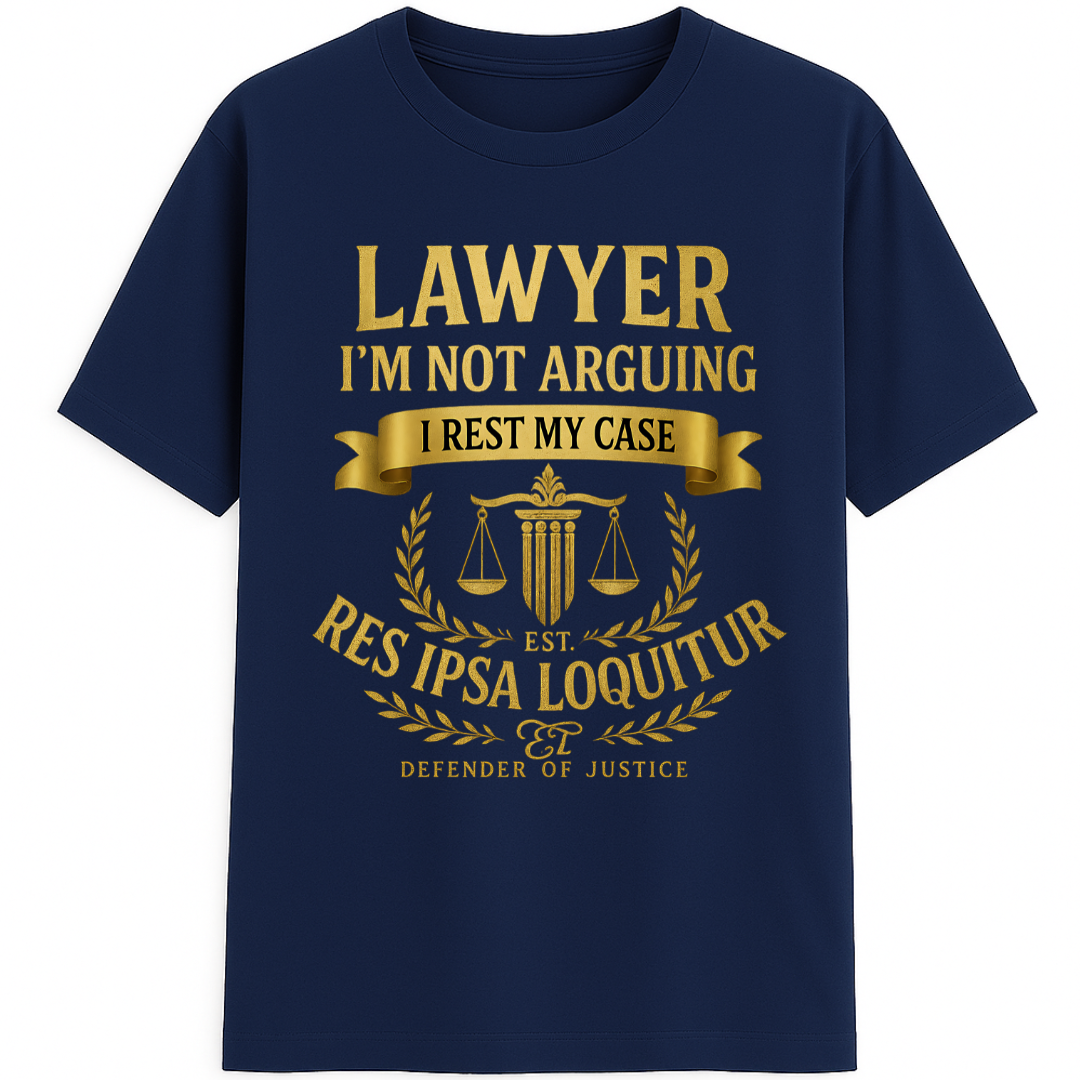 RES IPSA LOQUITUR T-Shirt