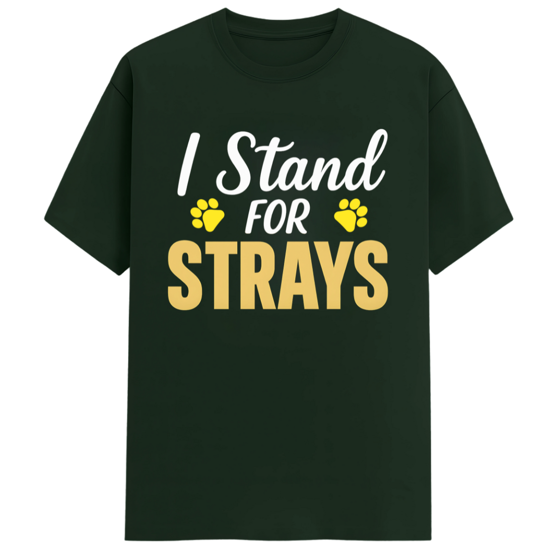 I STAND FOR STRAYS!