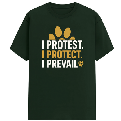 PROTEST PROTECT PREVAIL!