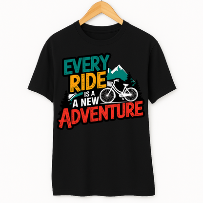 EVERY RIDE IS A NEW ADVENTURE!