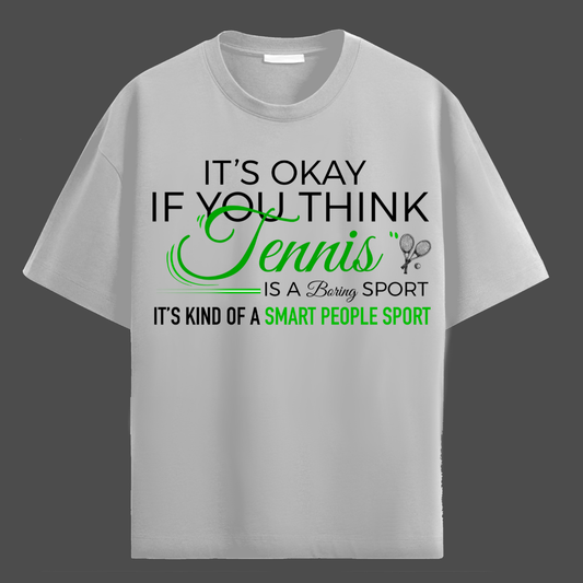 TENNIS- A SMART PEOPLE SPORT!