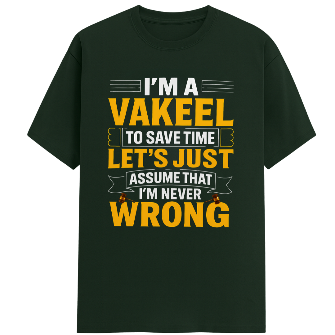 I AM NEVER WRONG