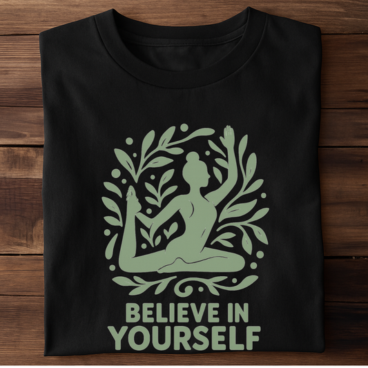 BELIEVE IN YOURSELF