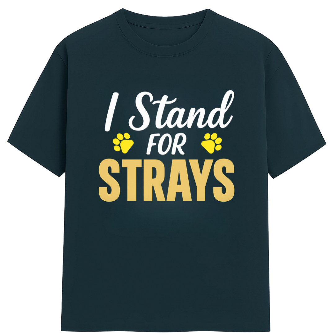 I STAND FOR STRAYS!
