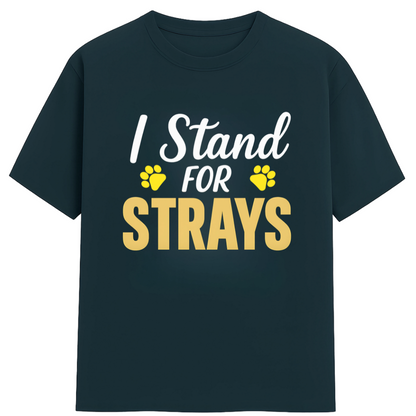 I STAND FOR STRAYS!