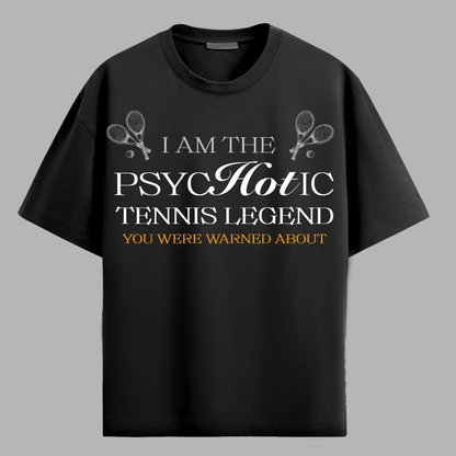 PSYCHOTIC TENNIS LEGEND!