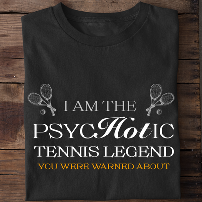 PSYCHOTIC TENNIS LEGEND!