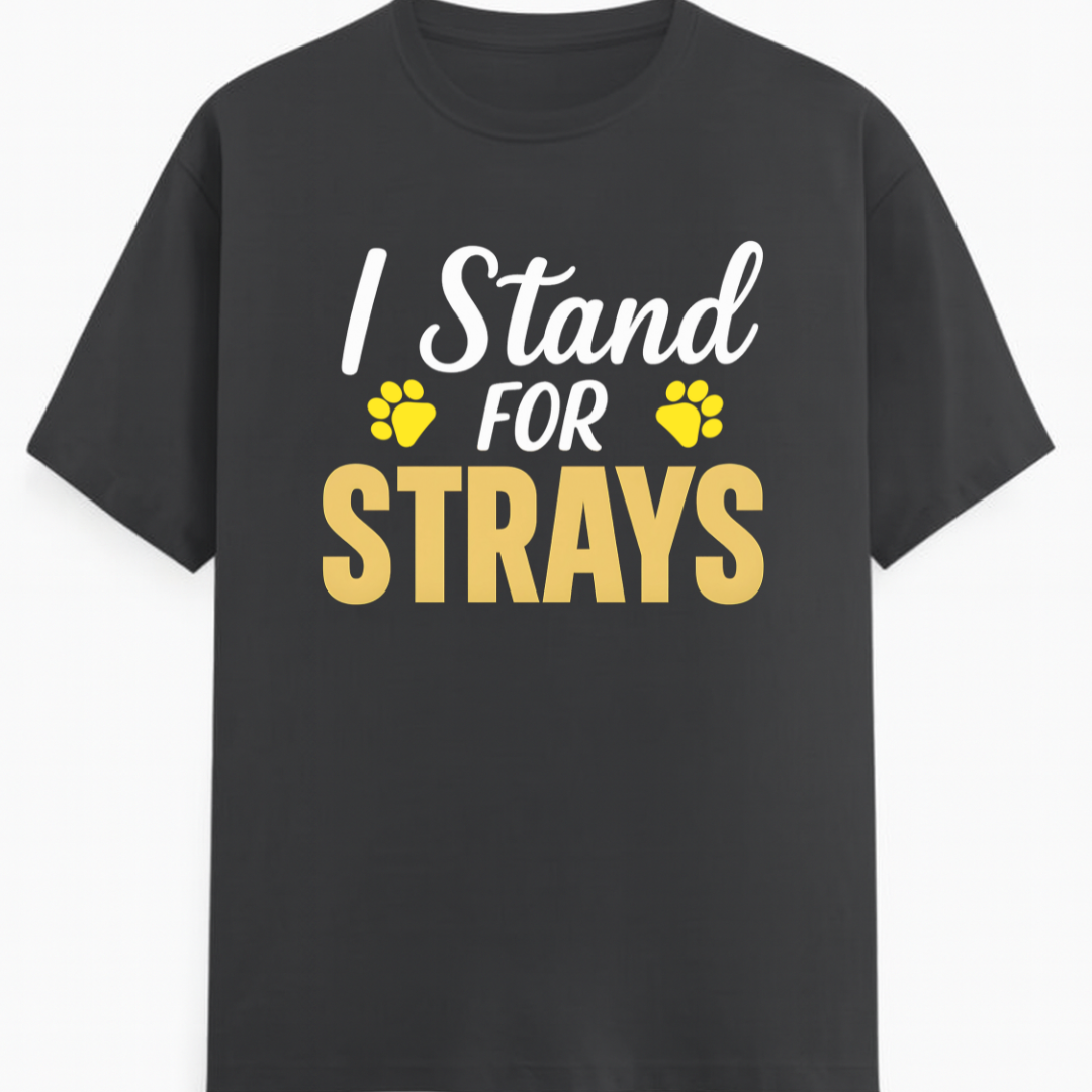 I STAND FOR STRAYS!