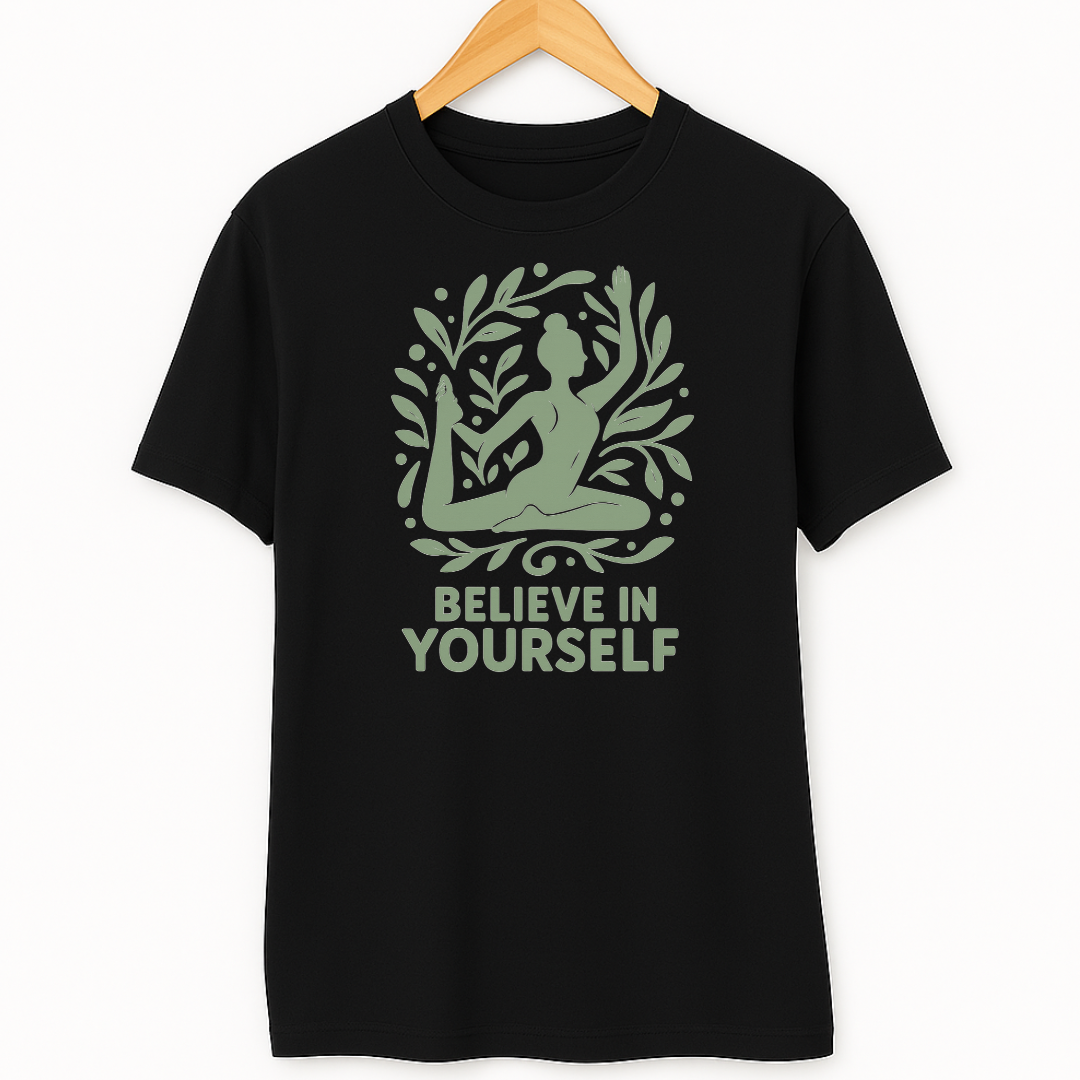 BELIEVE IN YOURSELF