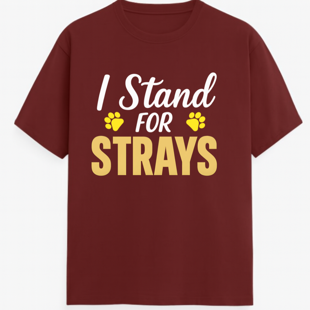 I STAND FOR STRAYS!