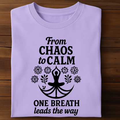 CHAOS TO CALM
