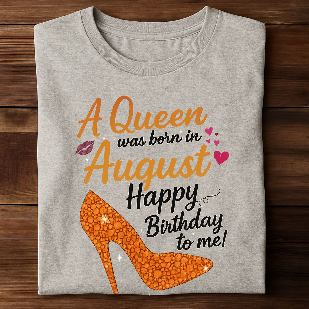 AUGUST QUEEN!