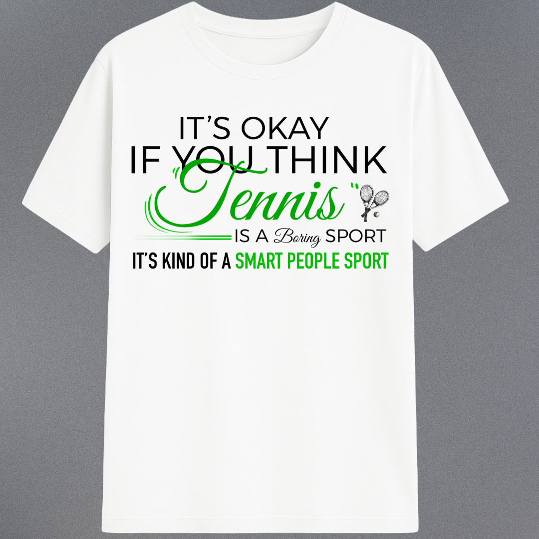 TENNIS- A SMART PEOPLE SPORT!