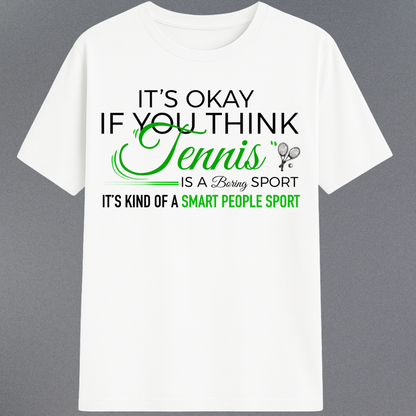 TENNIS- A SMART PEOPLE SPORT!