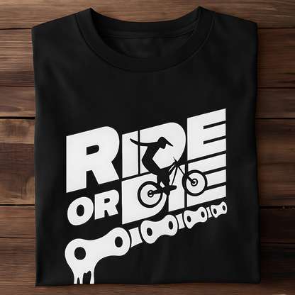 RIDE OR DIE!