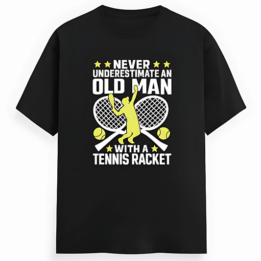 NEVER UNDERESTIMATE AN OLD MAN!