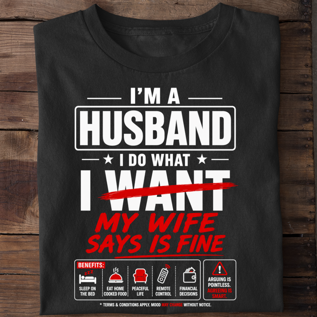 WIFE SAYS FINE T-Shirt!