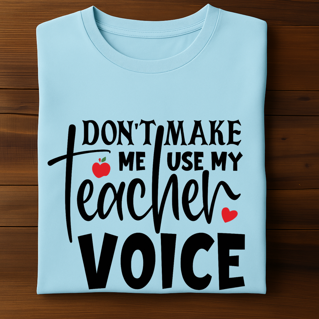 TEACHER VOICE!