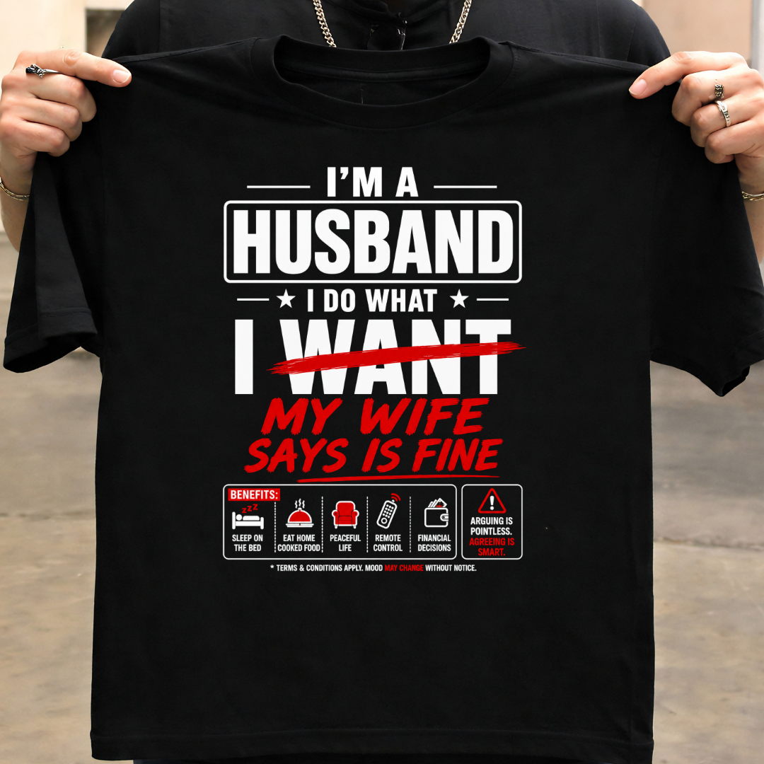WIFE SAYS FINE T-Shirt!