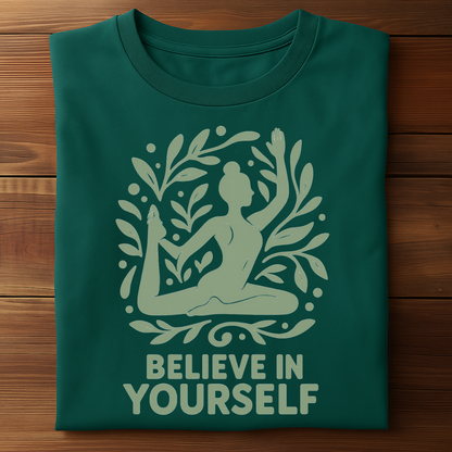BELIEVE IN YOURSELF