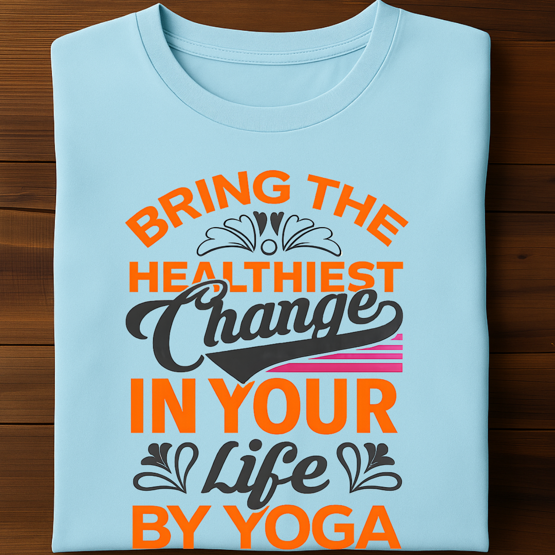 Change in life by YOGA T-Shirt!