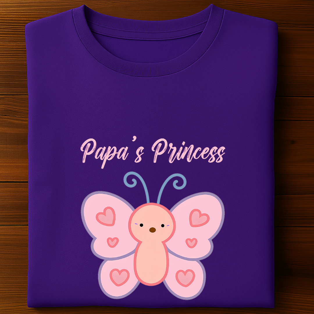FOREVER PAPA'S PRINCESS!
