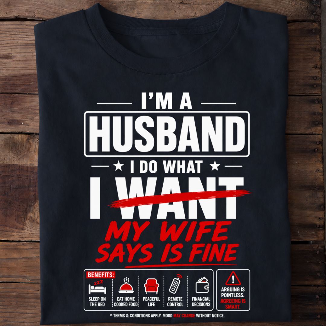 WIFE SAYS FINE T-Shirt!