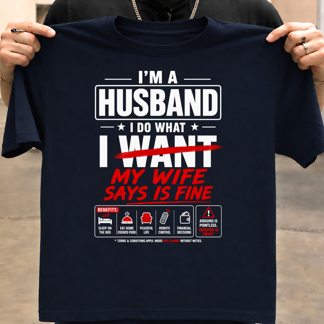 WIFE SAYS FINE T-Shirt!
