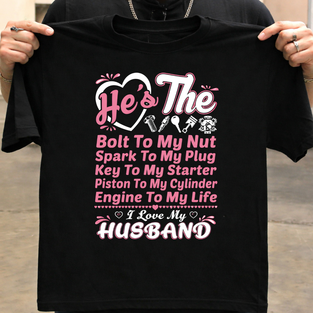 Husband Love Mechanical Quote T-Shirt!