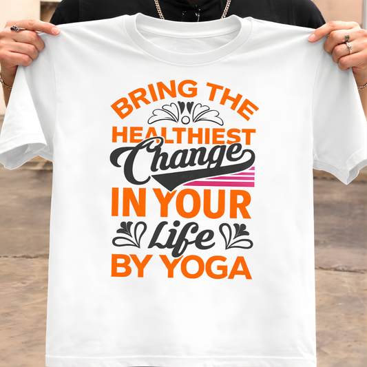Change in life by YOGA T-Shirt!