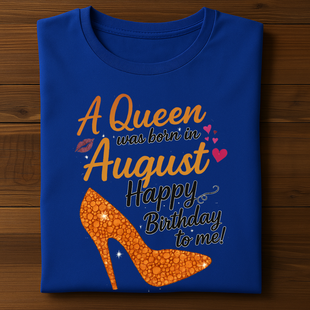 AUGUST QUEEN!