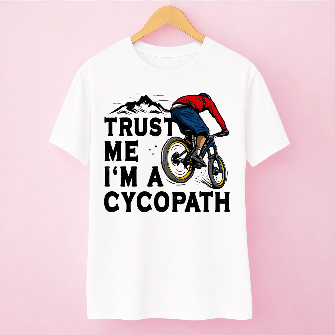 TRUST ME I'M A CYCOPATH