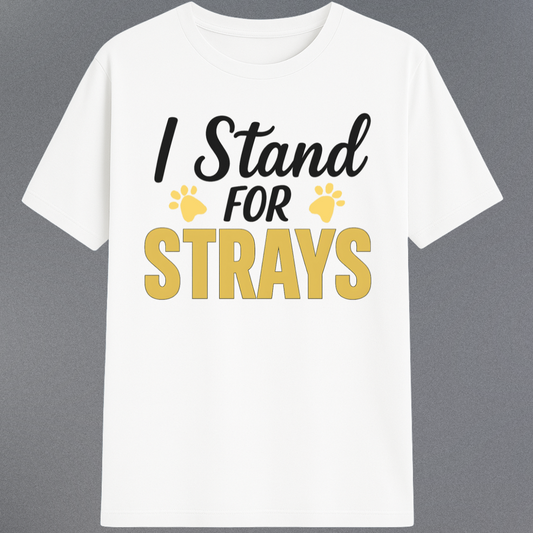 I STAND FOR STRAYS!