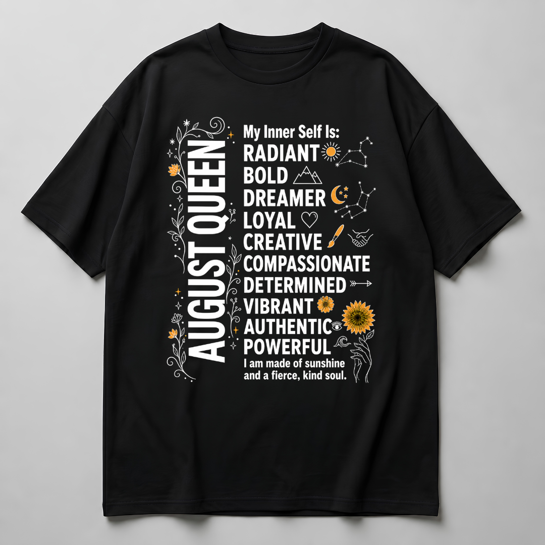 AUGUST QUEEN OVERSIZED T-Shirt!