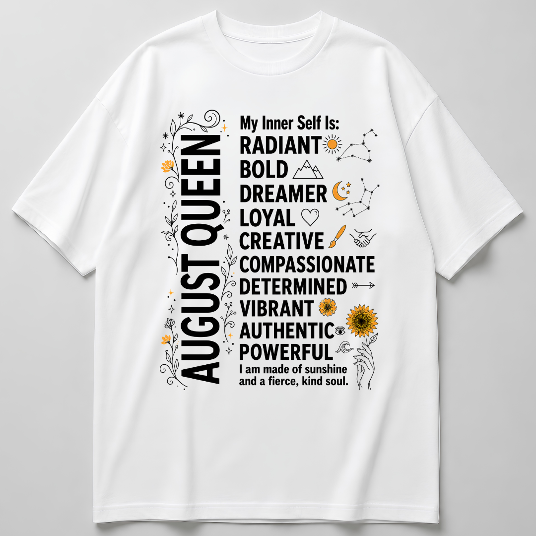 AUGUST QUEEN OVERSIZED T-Shirt!
