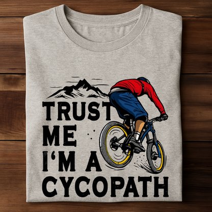 TRUST ME I'M A CYCOPATH