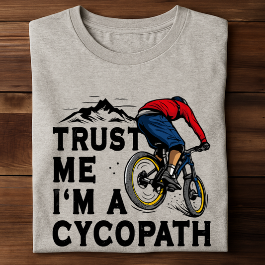 TRUST ME I'M A CYCOPATH