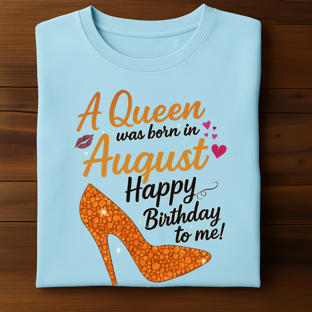 AUGUST QUEEN!
