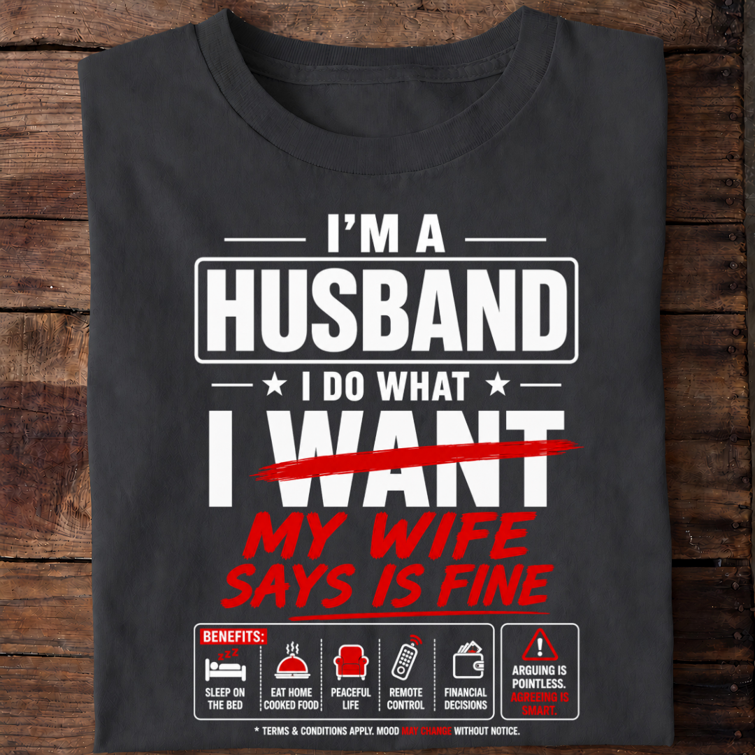 WIFE SAYS FINE T-Shirt!
