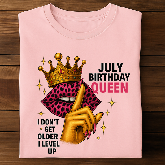 JULY BIRTHDAY QUEEN!