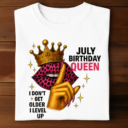JULY BIRTHDAY QUEEN!