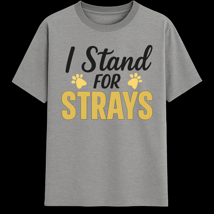 I STAND FOR STRAYS!